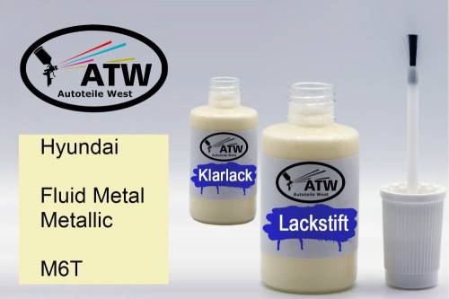 Hyundai, Fluid Metal Metallic, M6T: 20ml Lackstift + 20ml Klarlack - Set, von ATW Autoteile West.